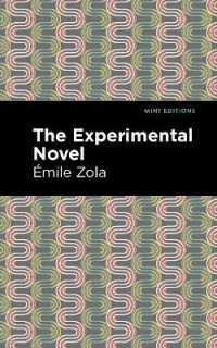 The Experimental Novel (Mint Editions)