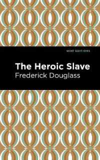 The Heroic Slave (Mint Editions)