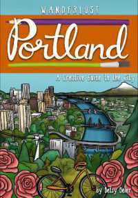 Wanderlust Portland (Wanderlust Guides)