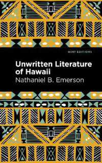 Unwritten Literature of Hawaii : The Sacred Songs of the Hula (Mint Editions (Hawaiian Library))