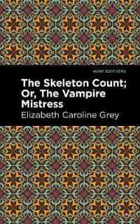 The Skeleton Count : Or, the Vampire Mistress (Mint Editions)