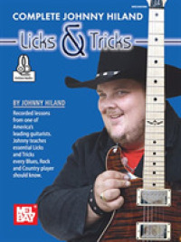 Complete Johnny Hiland Licks & Tricks (Mel Bay Presents)