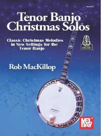 Tenor Banjo Christmas Solos : Classic Christmas Melodies in New Settings for the Tenor Banjo