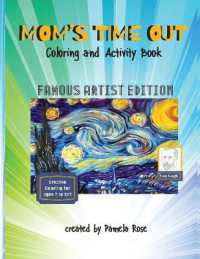 MOM'S TIME OUT - Coloring and Activity Book : Famous Artist Edition