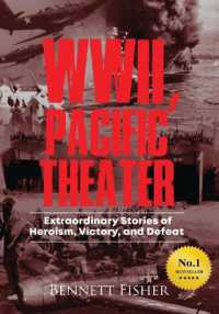 World War II, Pacific Theater : Extraordinary Stories of Heroism, Victory, and Defeat