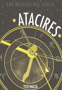 Atacires : Los relojes del cielo