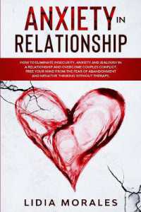 Anxiety in Relationship : How to eliminate insecurity, anxiety and jealousy in a relationship and overcome couples conflict. Free your mind from the fear of abandonment and negative thinking without therapy