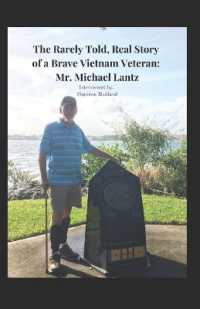 The Rarely Told, Real Story of a Brave Vietnam Veteran : Mr. Michael Lantz