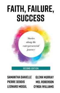 Faith, Failure, Success : Stories Along the Entrepreneurial Journey （2ND）