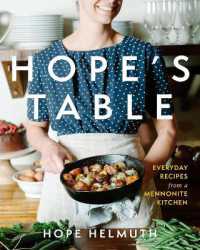 Hope's Table : Everyday Recipes from a Mennonite Kitchen