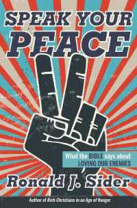 Speak Your Peace : What the Bible Says about Loving Our Enemies