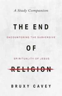 The End of Religion Study Companion : Encountering the Subversive Spirituality of Jesus （ENL STG）