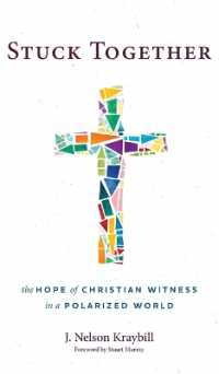 Stuck Together: The Hope of Christian Witness in a Polarized World