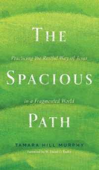 The Spacious Path: Practicing the Restful Way of Jesus in a Fragmented World