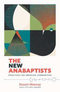 The New Anabaptists : Practices for Emerging Communities