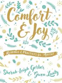 Comfort and Joy : Readings and Practices for Advent