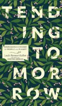 Tending Tomorrow: Courageous Change for People and Planet