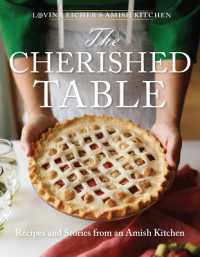 The Cherished Table : Recipes and Stories from an Amish Kitchen