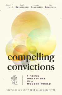 Compelling Convictions : Finding Our Future in a Modern World