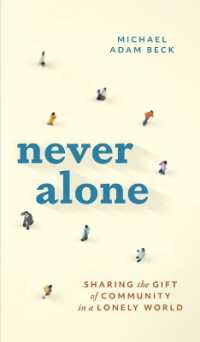 Never Alone: Sharing the Gift of Community in a Lonely World