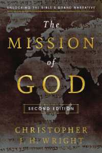 The Mission of God : Unlocking the Bible's Grand Narrative （Revised, Second）