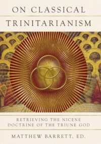 On Classical Trinitarianism : Retrieving the Nicene Doctrine of the Triune God