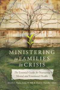 Ministering to Families in Crisis : The Essential Guide for Nurturing Mental and Emotional Health