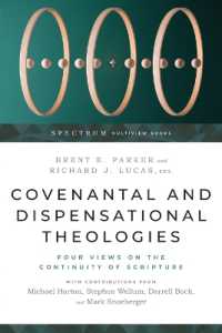 Covenantal and Dispensational Theologies - Four Views on the Continuity of Scripture