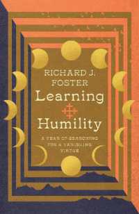 Learning Humility - a Year of Searching for a Vanishing Virtue