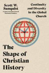The Shape of Christian History - Continuity and Diversity in the Global Church