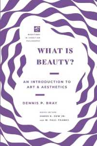 What Is Beauty? : An Introduction to Art and Aesthetics (Questions in Christian Philosophy)