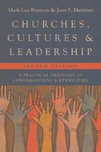 Churches, Cultures, and Leadership : A Practical Theology of Congregations and Ethnicities （Revised, Second）