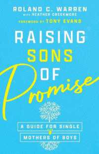 Raising Sons of Promise - a Guide for Single Mothers of Boys