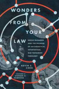 Wonders from Your Law : Nexus Passages and the Promise of an Exegetical Intertextual Old Testament Theology