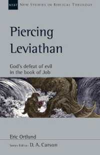 Piercing Leviathan : God's Defeat of Evil in the Book of Job (New Studies in Biblical Theology)