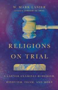 Religions on Trial - a Lawyer Examines Buddhism, Hinduism, Islam, and More