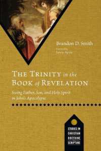 The Trinity in the Book of Revelation : Seeing Father, Son, and Holy Spirit in John's Apocalypse (Studies in Christian Doctrine and Scripture)