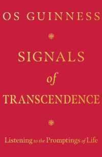 Signals of Transcendence : Listening to the Promptings of Life