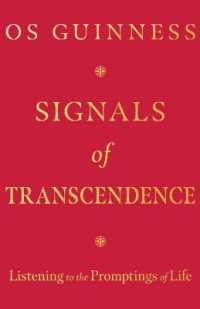 Signals of Transcendence : Listening to the Promptings of Life