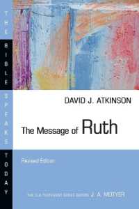 The Message of Ruth : The Wings of Refuge (The Bible Speaks Today Series) （Revised, Revised）