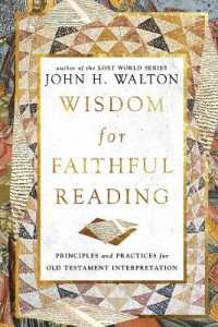 Wisdom for Faithful Reading : Principles and Practices for Old Testament Interpretation