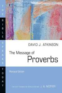 The Message of Proverbs (The Bible Speaks Today Series) （Revised, Revised）