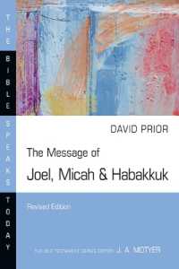 The Message of Joel, Micah & Habakkuk (The Bible Speaks Today Series) （Revised, Revised）