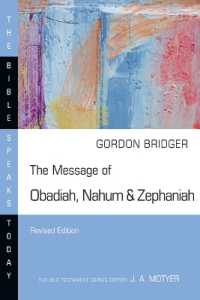 The Message of Obadiah, Nahum & Zephaniah (The Bible Speaks Today Series) （Revised, Revised）