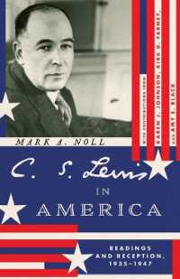 C. S. Lewis in America : Readings and Reception, 1935-1947 (Hansen Lectureship Series)