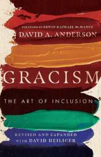 Gracism : The Art of Inclusion (Bridgeleader Books) （Revised, Revised and Expanded）