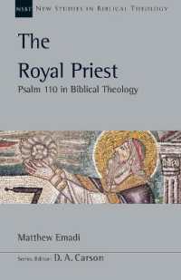 The Royal Priest : Psalm 110 in Biblical Theology (New Studies in Biblical Theology)