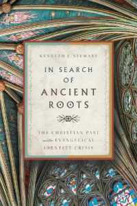 In Search of Ancient Roots : The Christian Past and the Evangelical Identity Crisis