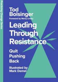 Leading through Resistance : Quit Pushing Back (Practicing Change Series)