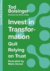 Invest in Transformation : Quit Relying on Trust (Practicing Change Series)